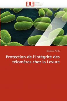 Protection de l''intégrité des télomères chez la levure