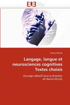 Langage langue et neurosciences cognitives textes choisis