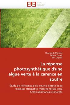 La réponse photosynthétique d''une algue verte à la carence en soufre