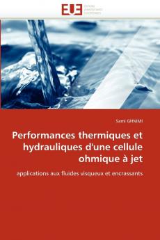 Performances thermiques et hydrauliques d'une cellule ohmique à jet
