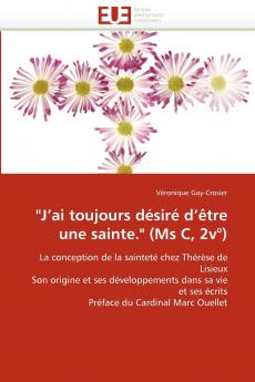 j''ai toujours désiré d''être une sainte. (ms c 2v°)