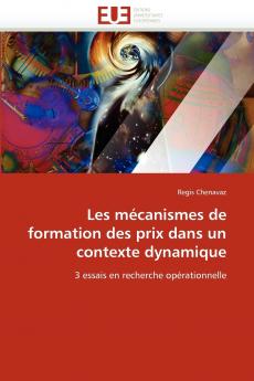 Les mécanismes de formation des prix dans un contexte dynamique