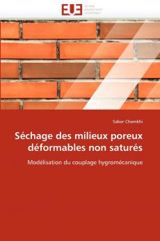 Séchage des milieux poreux déformables non saturés