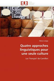 Quatre approches linguistiques pour une seule culture