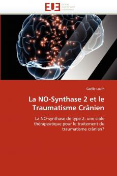 La no-synthase 2 et le traumatisme crânien
