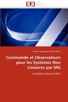Commande et observateurs pour les systèmes non linéaires par mg