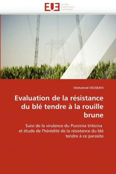 Evaluation de la résistance du blé tendre à la rouille brune