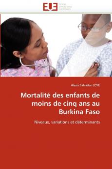 Mortalité des enfants de moins de cinq ans au burkina faso
