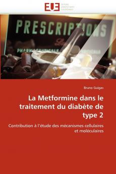La metformine dans le traitement du diabète de type 2