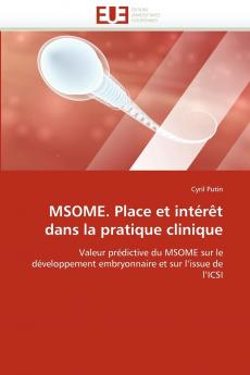 Msome. place et intérêt dans la pratique clinique