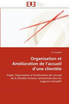 Organisation et amélioration de l''accueil d''une clientèle