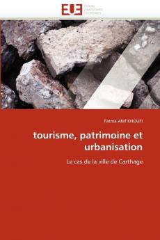 Tourisme patrimoine et urbanisation
