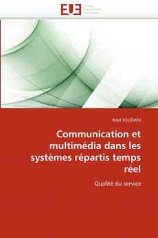 Communication et multimédia dans les systèmes répartis temps réel