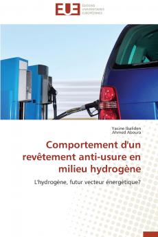 Comportement d'un  revêtement anti-usure en milieu hydrogène