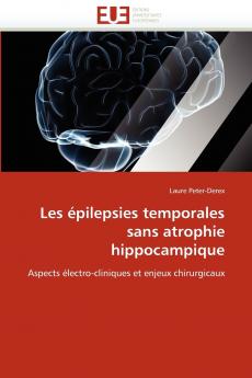 Les épilepsies temporales sans atrophie hippocampique