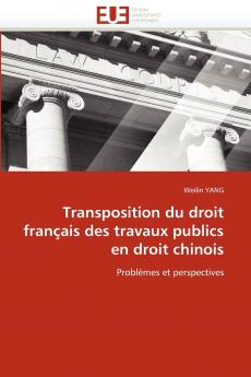 Transposition du droit français des travaux publics en droit chinois