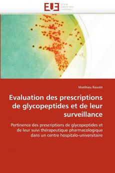 Evaluation des prescriptions de glycopeptides et de leur surveillance