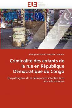 Criminalité des enfants de la rue en république démocratique du congo