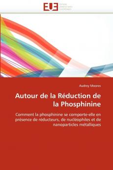 Autour de la réduction de la phosphinine