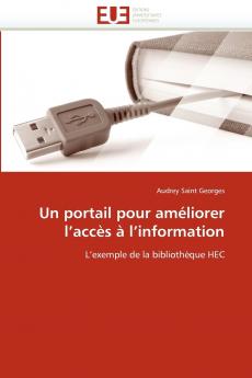 Un portail pour améliorer l accès à l information