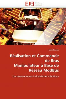 Réalisation et commande de bras  manipulateur à base de réseau modbus