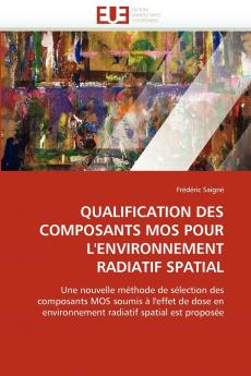 Qualification des composants mos pour l''environnement radiatif spatial