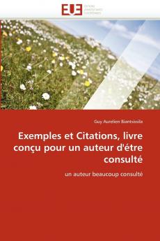 Exemples et citations livre conçu pour un auteur d''étre consulté