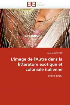 L'image de l'autre dans la littérature exotique et coloniale italienne
