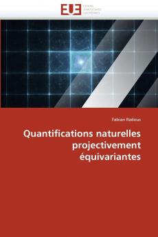 Quantifications naturelles projectivement équivariantes