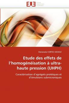 Etude des effets de l homogénéisation à ultra-haute pression (uhph)