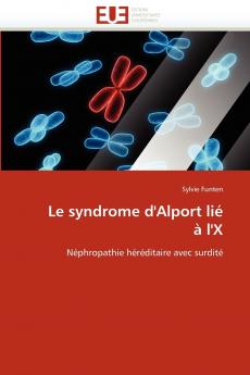 Le syndrome d''alport lié à l''x