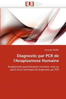 Diagnostic par pcr de l''anaplasmose humaine
