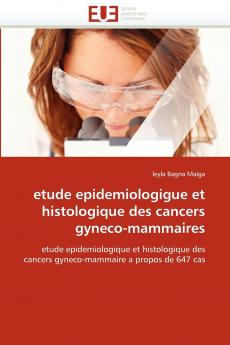 Etude epidemiologigue et histologique des cancers gyneco-mammaires