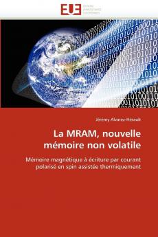 La mram nouvelle mémoire non volatile