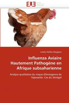 Influenza aviaire hautement pathogène en afrique subsaharienne