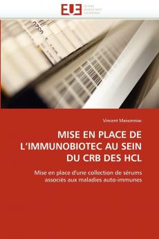 Mise en place de l''immunobiotec au sein du crb des hcl