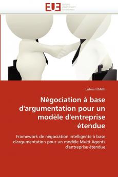 Négociation à base d'argumentation pour un modèle d'entreprise étendue