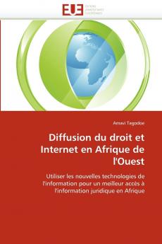 Diffusion du droit et internet en afrique de l''ouest