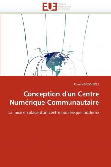 Conception d'un centre numérique communautaire