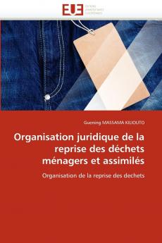 Organisation juridique de la reprise des déchets ménagers et assimilés