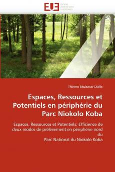 Espaces ressources et potentiels en périphérie du parc niokolo koba