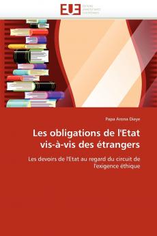 Les obligations de l''etat vis-à-vis des étrangers