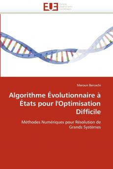 Algorithme évolutionnaire à états pour l''optimisation difficile