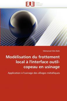 Modélisation du frottement local à l'interface outil-copeau en usinage