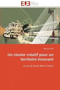 Un cluster créatif pour un territoire innovant