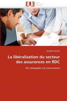 La libéralisation du secteur des assurances en rdc