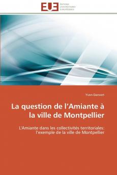 La question de l amiante à la ville de montpellier