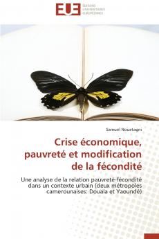 Crise économique pauvreté et modification de la fécondité