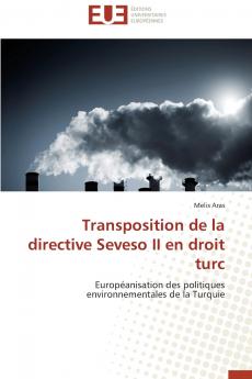 Transposition de la directive seveso ii en droit turc