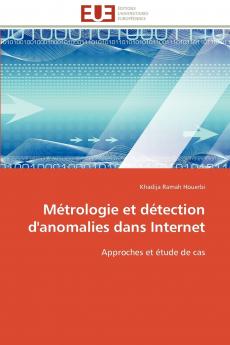 Métrologie et détection d'anomalies dans internet